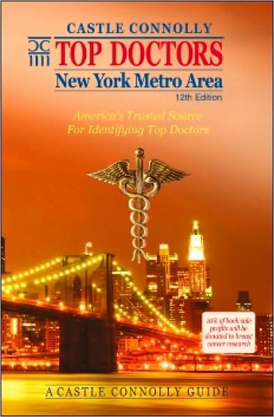 Top Doctors: New York Metro Area- 12th Edition: America's Trusted Source For Identifying Top Doctors
