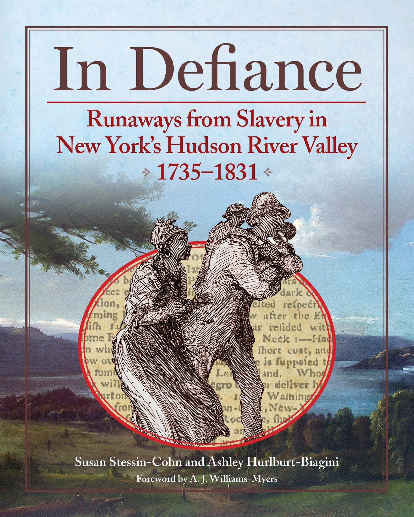 In Defiance: Runaways from Slavery in New York's Hudson River Valley