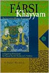 Farsi: Rubaiat of Omar Khayyam / Robaiyate Omar Xayyam (In English, Farsi -- in Latin Alphabet, and French)