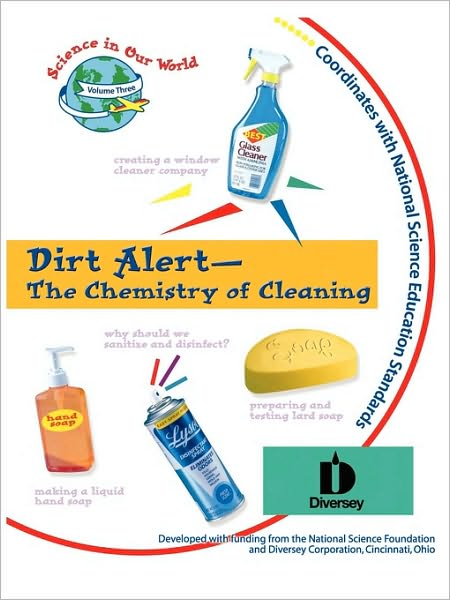 Dirt Alert - The Chemistry Of Cleaning