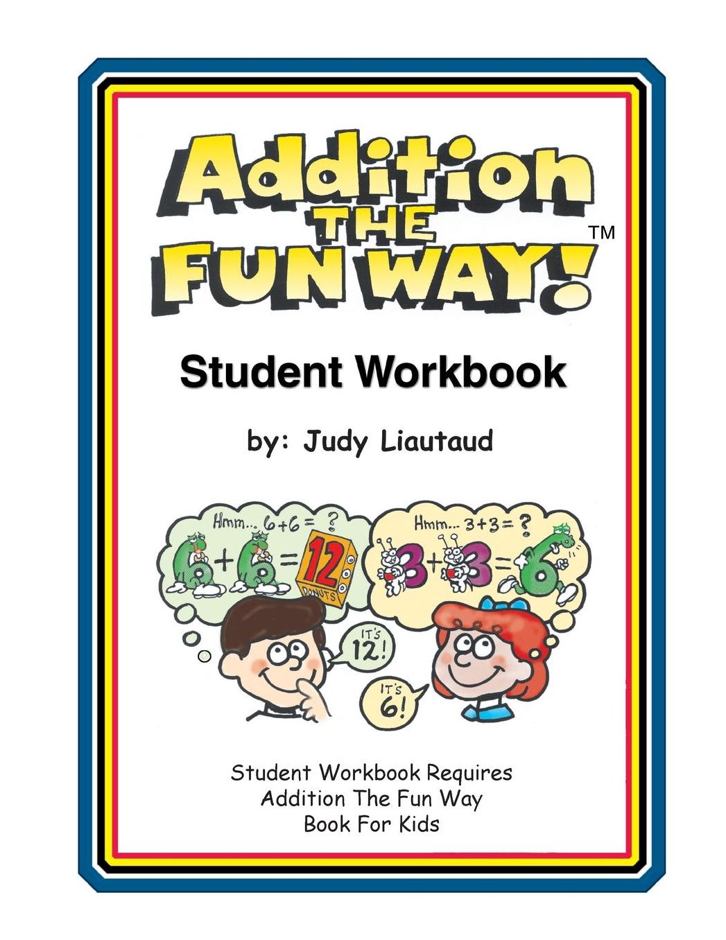 Addition the Fun Way Student Workbook