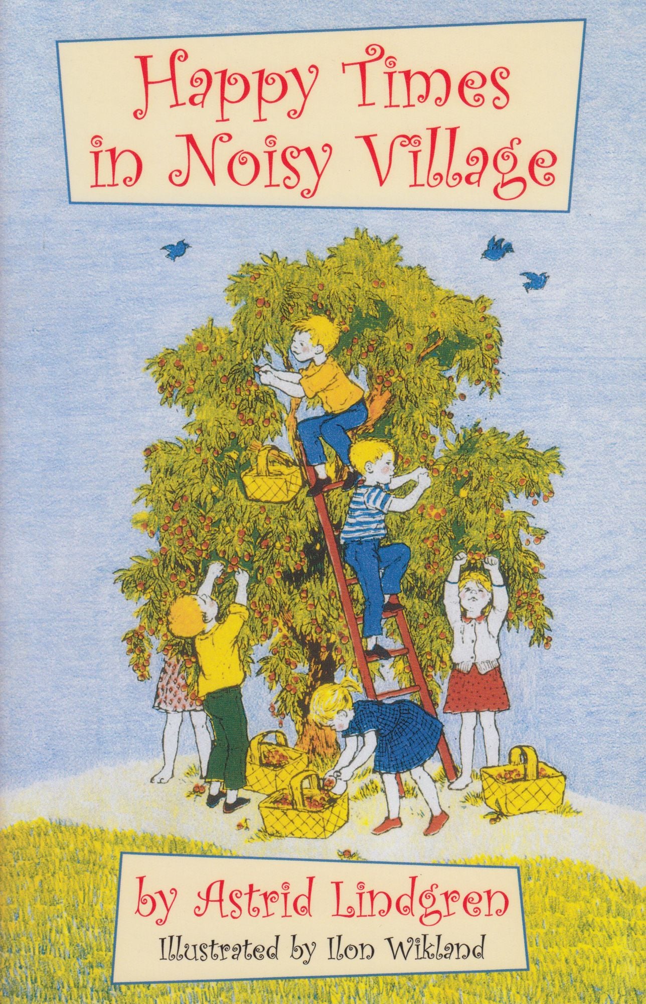 Happy Times in Noisy Village