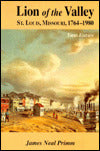 Lion of the Valley: St. Louis, Missouri, 1764-1980