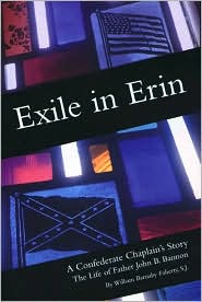 Exile in Erin Exile in Erin Exile in Erin: A Confederate Chaplain's Story a Confederate Chaplain's Story a Confederate Chaplain's Story