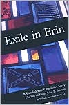 Exile in Erin: A Confederate Chaplain's Story: The Life of Father John B. Bannon