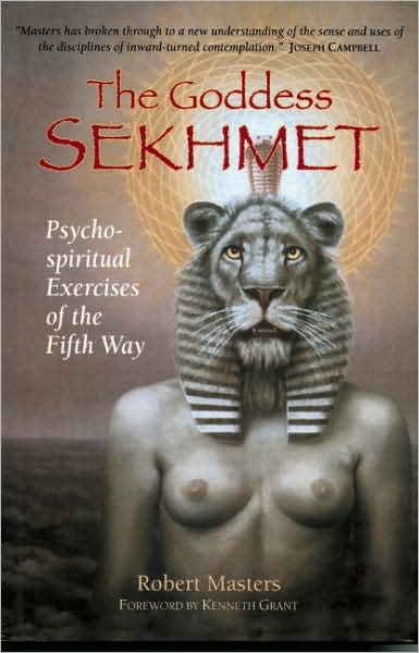 Goddess Sekhmet: Psycho-Spiritual Exercises of the Fifth Way