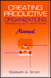 Creating Productive Organizations: Developing Your Work Force