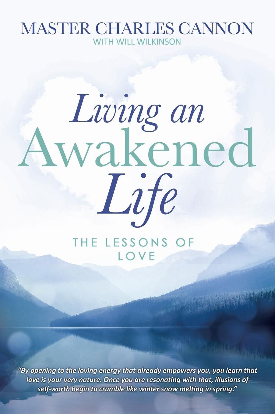 Living An Awakened Life: The Lessons Of Love