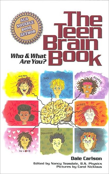 Teen Brain Book: Who and What Are You?