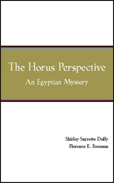The Horus Perspective: An Egyptian Mystery