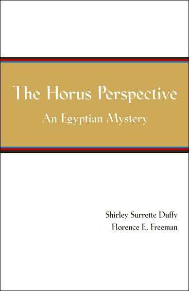 The Horus Perspective: An Egyptian Mystery