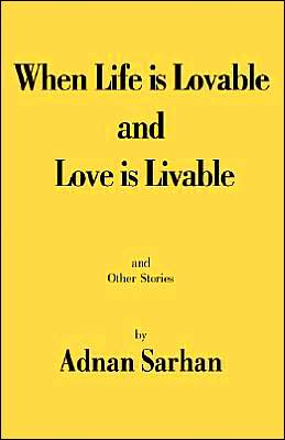 When Life Is Lovable and Love Is Livable