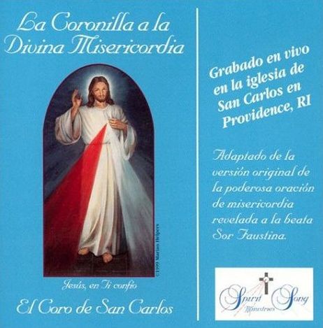 La Coronilla a la Divina Misericordia (The Chaplet of Divine Mercy)