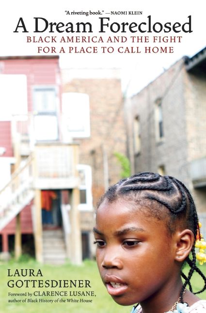 A Dream Foreclosed: Black America and the Fight for a Place to Call Home
