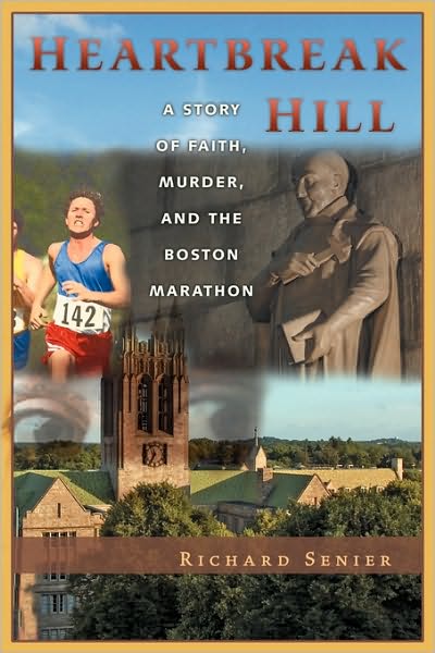 Heartbreak Hill: A story of faith, murder, and the Boston Marathon