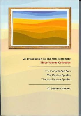 Introduction to the New Testament: Volume 1: the Gospels and Acts, Volume 2: the Pauline Epistles, Volume 3: the Non-Pauline Epistles