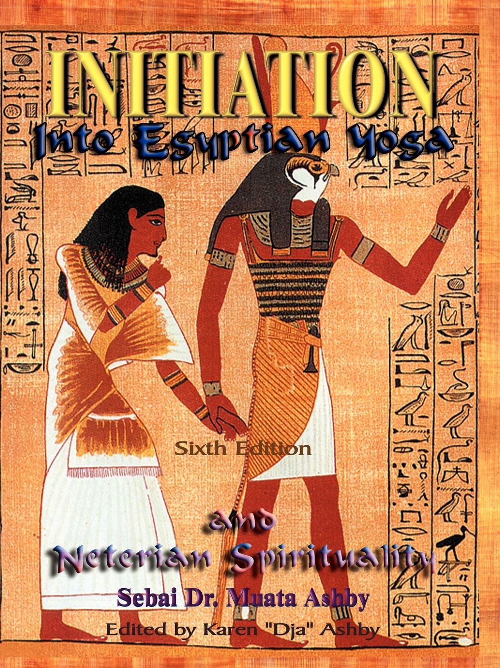 Initiation into Egyptian Yoga and Neterian Spirituality