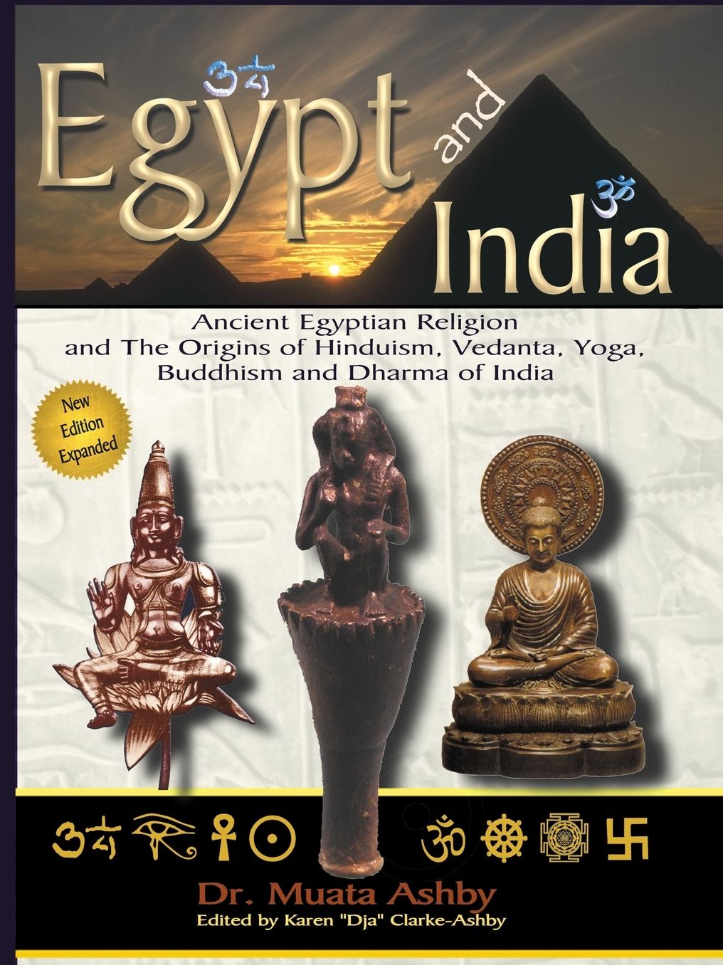 Egypt & India: The Mystical Origins of Hinduism, Yoga, Buddhism and Dharma (African Origins Book Series)