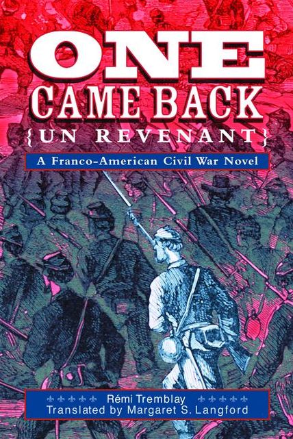 One Came Back: A Franco-American Civil War Novel