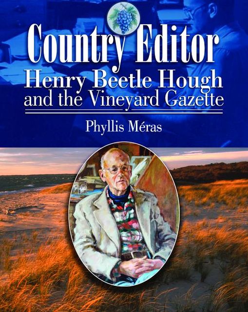 Country Editor: Henry Beetle Hough and the Vineyard Gazette