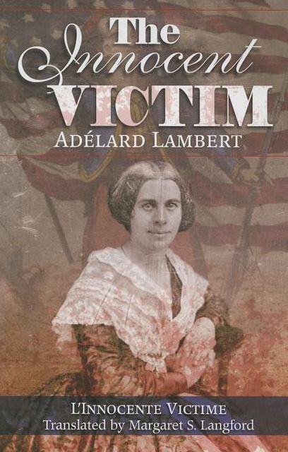 Innocent Victim: A Franco American Civil War Novel