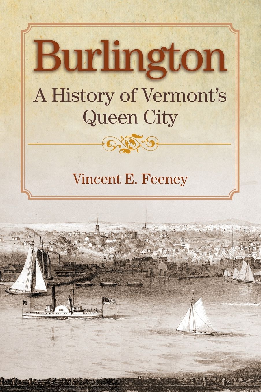 Burlington: A History of Vermont's Queen City