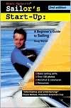 Sailor's Start-up: A Beginner's Guide to Sailing