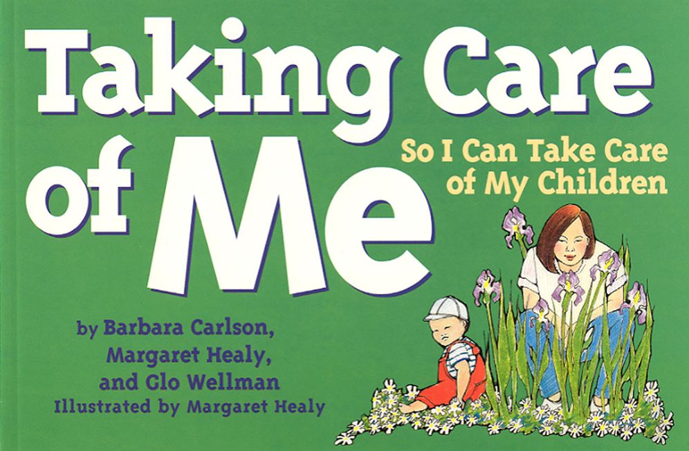 Taking Care of Me: (So I Can Take Care of My Children)