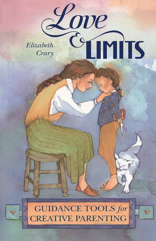 Love and Limits: Guidance Tools for Creative Parenting