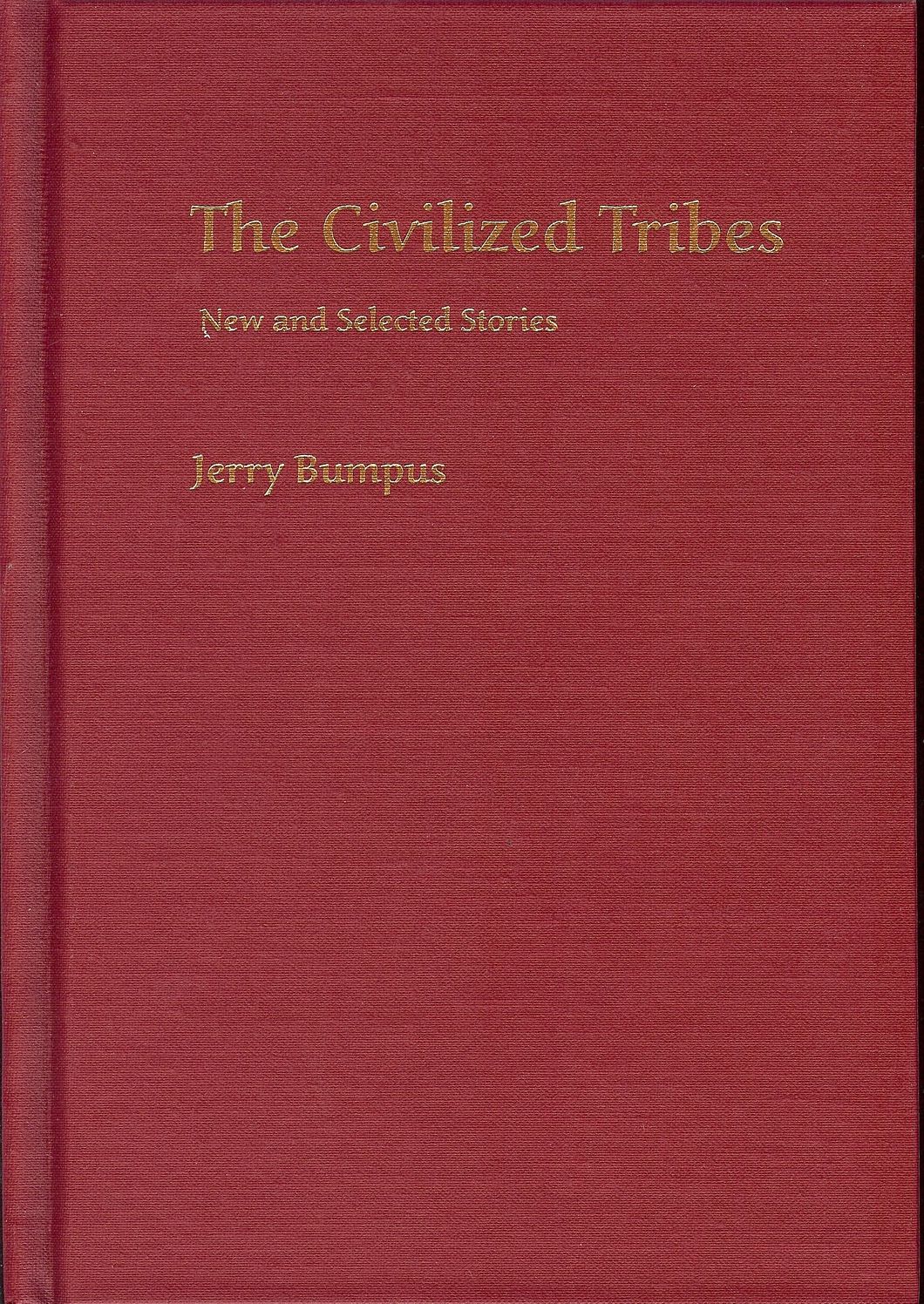 The Civilized Tribes: New and Selected Stories