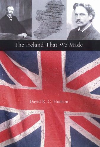 The Ireland That We Made: Arthur and Gerald Balfour's Contributions to the Origins of Modern Ireland