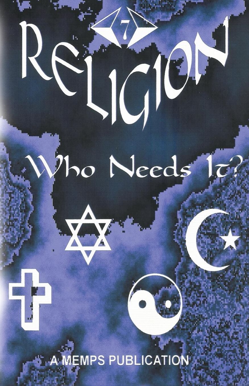 Religion - Who Needs It