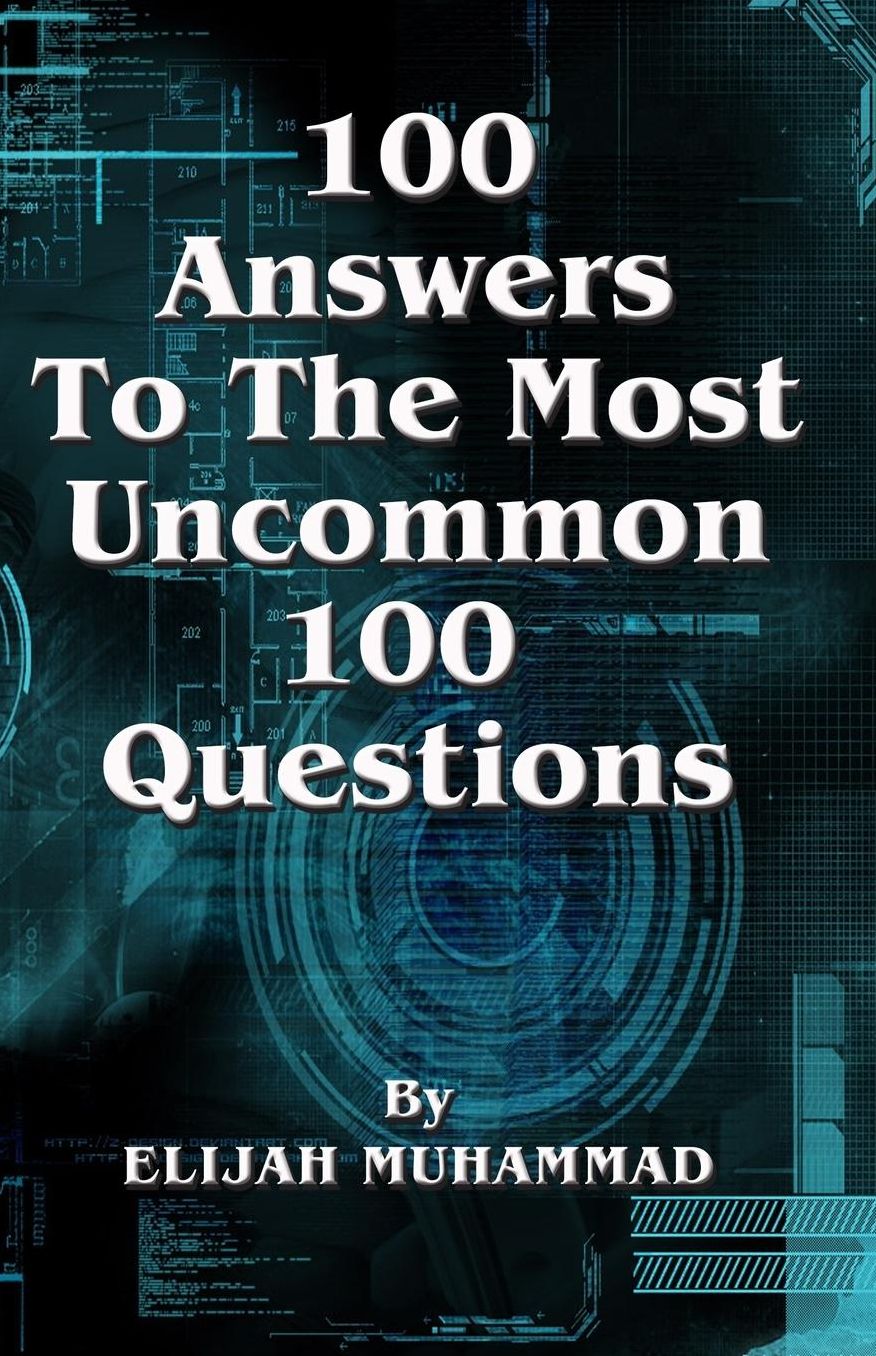 100 Answers To The Most Uncommon 100 Questions