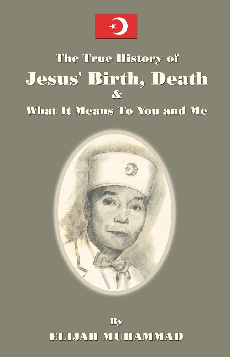 The True History of Jesus - His Birth, Death and What It Means to You and Me