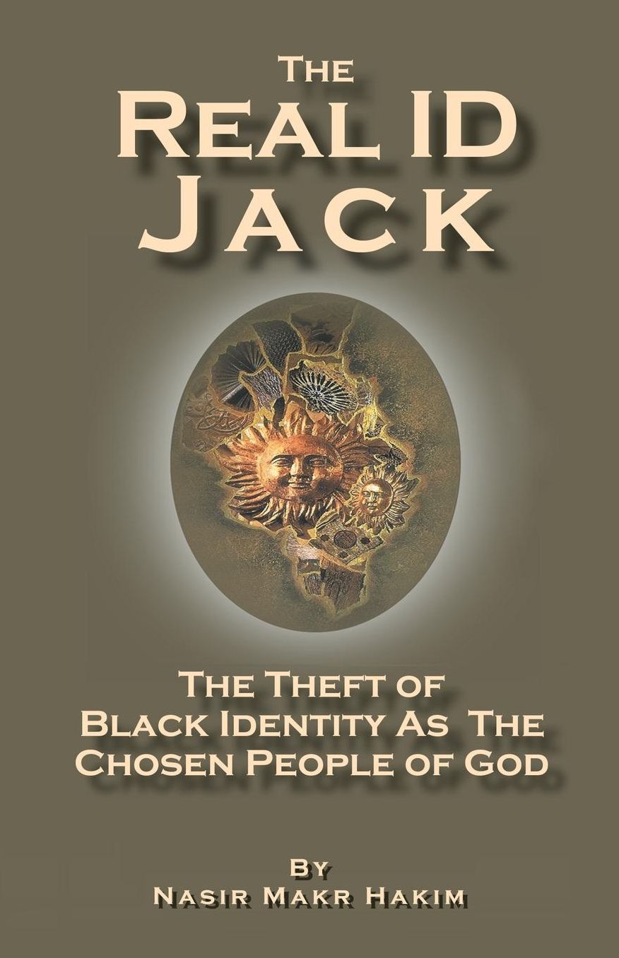 The Real ID Jack: The Theft of Black Identity As the Chosen People of God