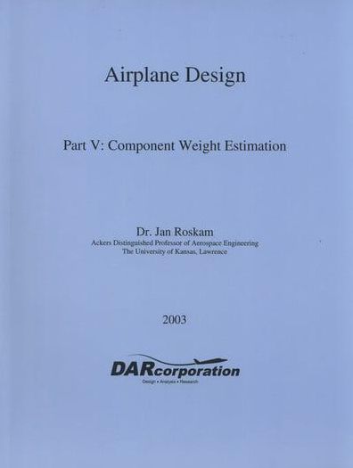 Airplane Design V: Component Weight Estimation