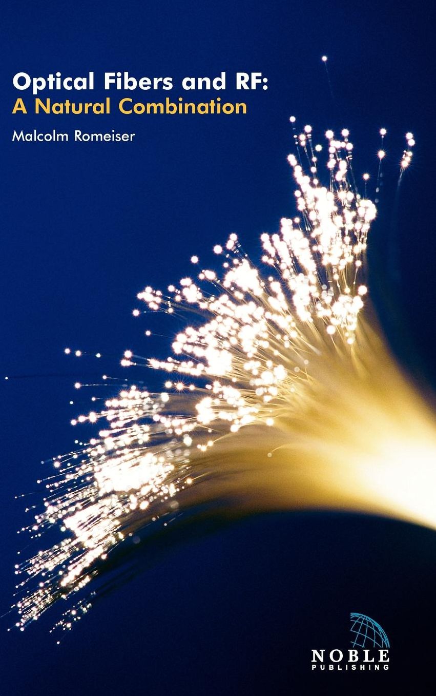 Optical Fibers and RF: A Natural Combination