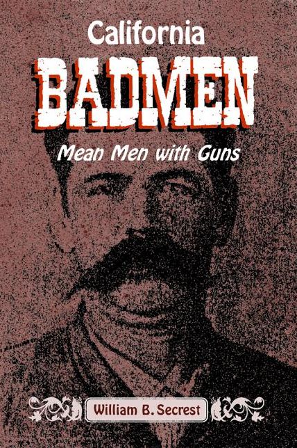 California Badmen: Mean Men with Guns