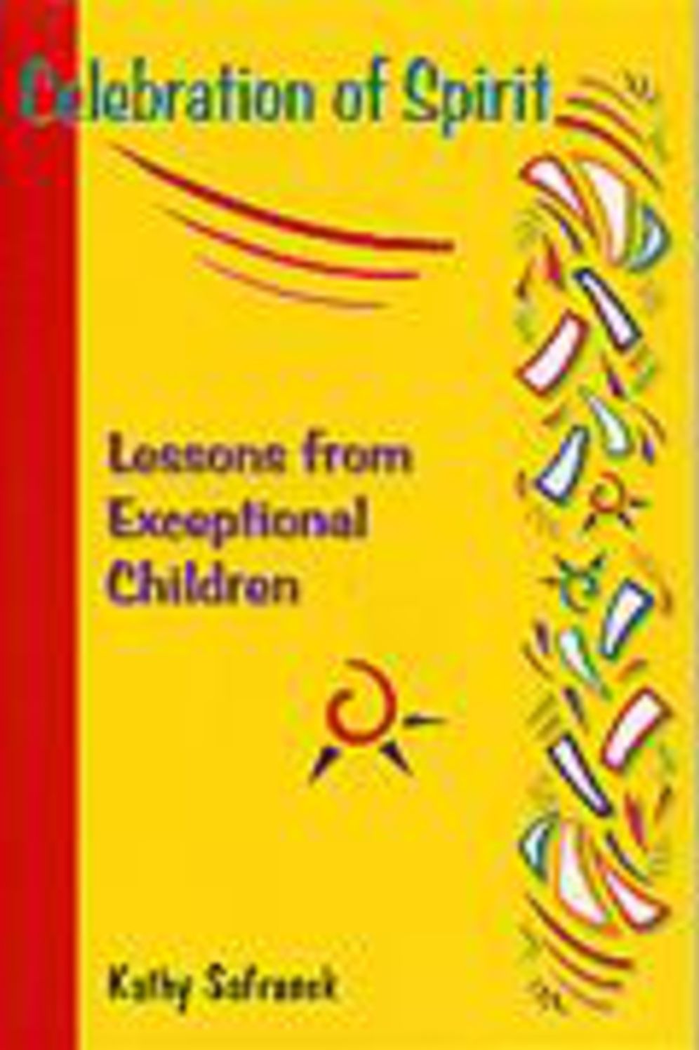 Celebration of Spirit: Lessons from Execptional Children