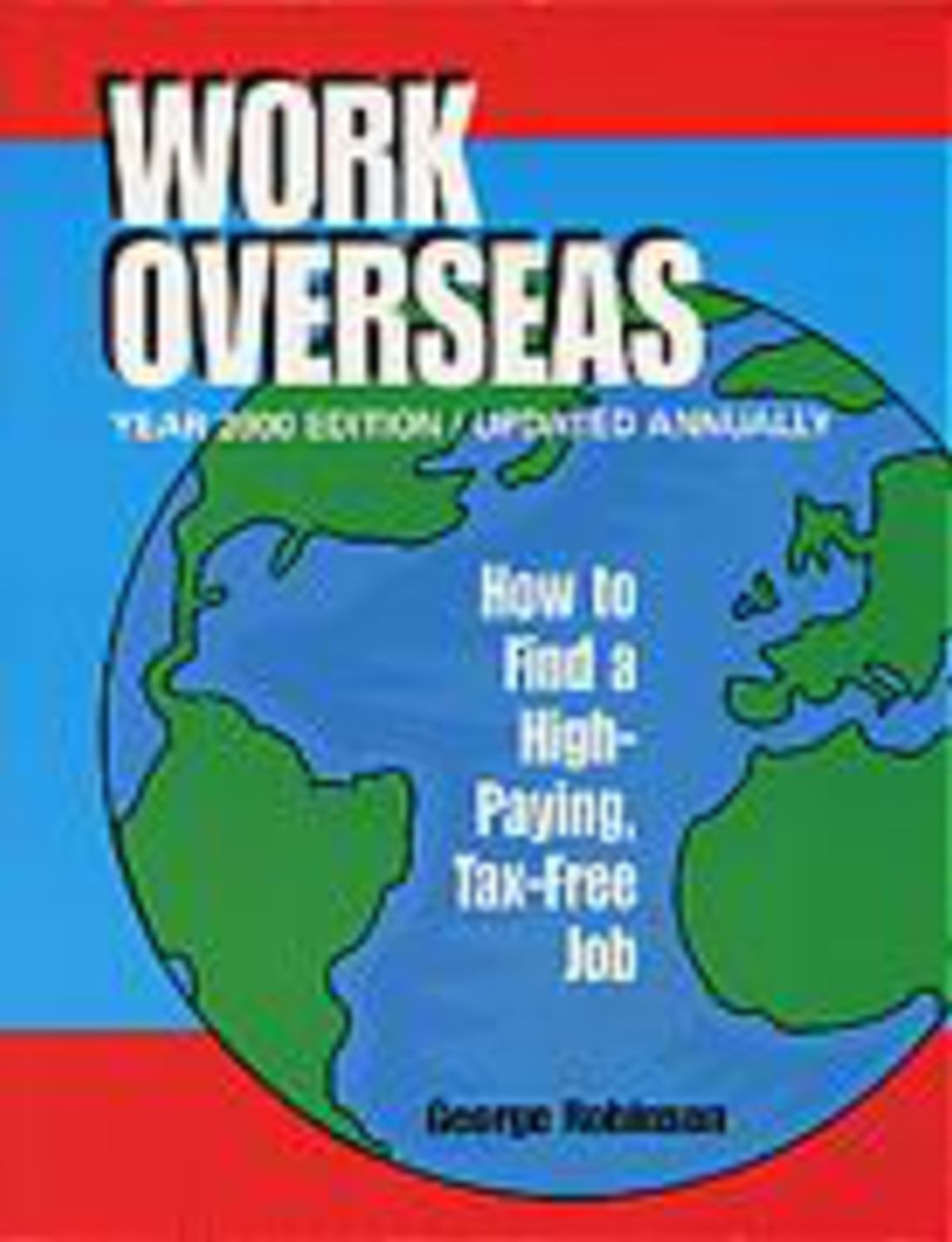 Work Overseas: How to Find a High-Paying, Tax-Free Job