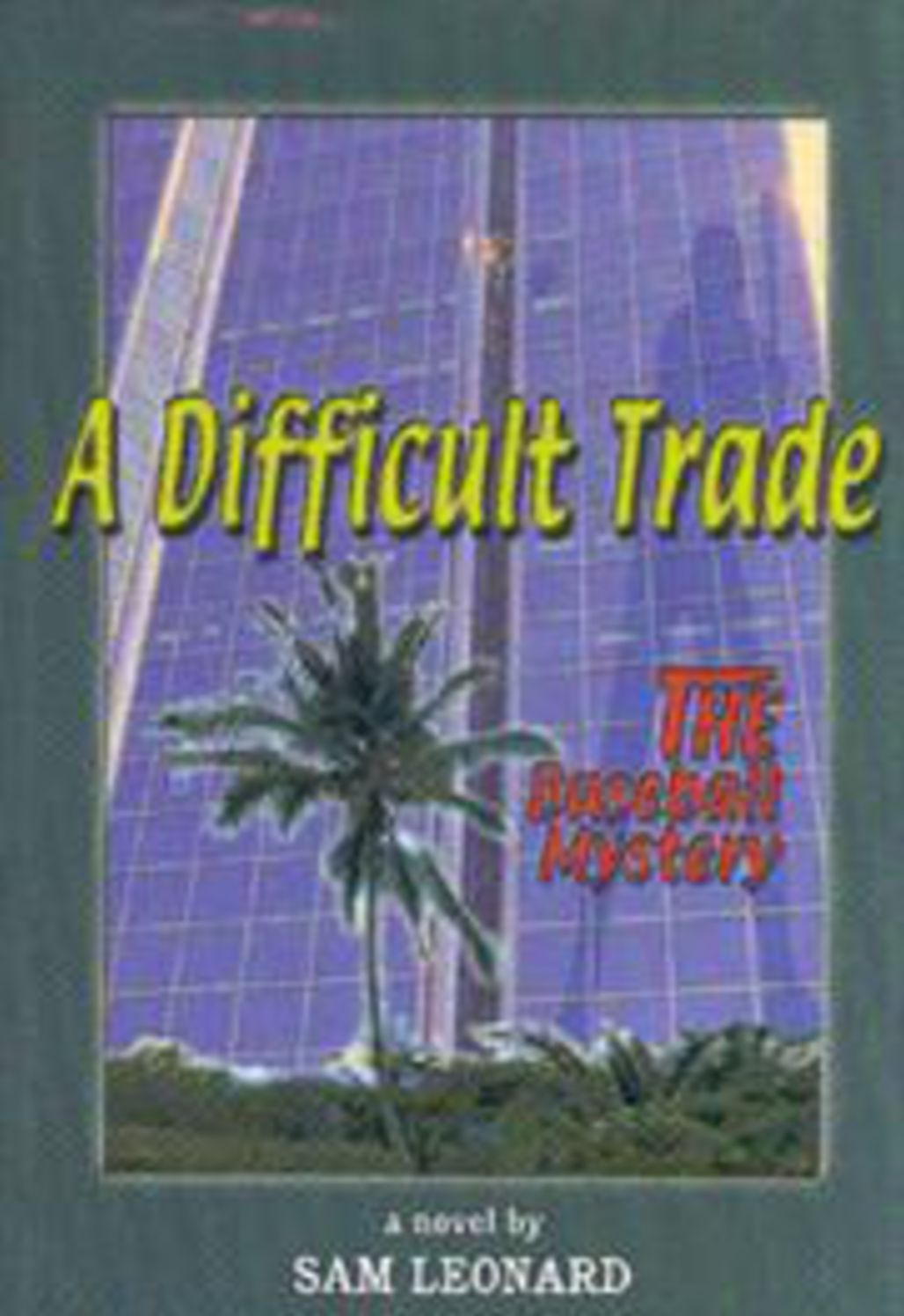 Difficult Trade, A: THE Baseball Mystery