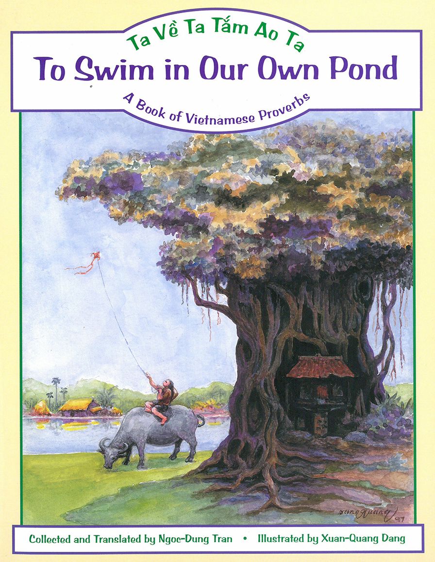 To Swim in Our Own Pond: A Book of Vietnamese Proverbs