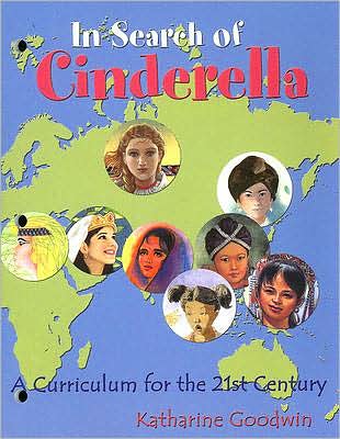 In Search of Cinderella: A Curriculum for the 21st Century