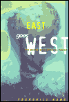 East Goes West