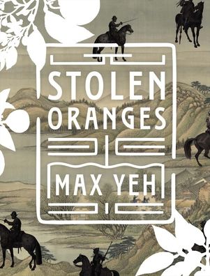 Stolen Oranges: Letters Between Cervantes and the Emperor of China, a Pseudo-Fiction