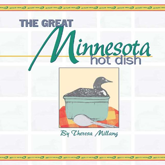 The Great Minnesota Hot Dish