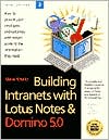 Building Intranets with Lotus Notes and Domino 5.0