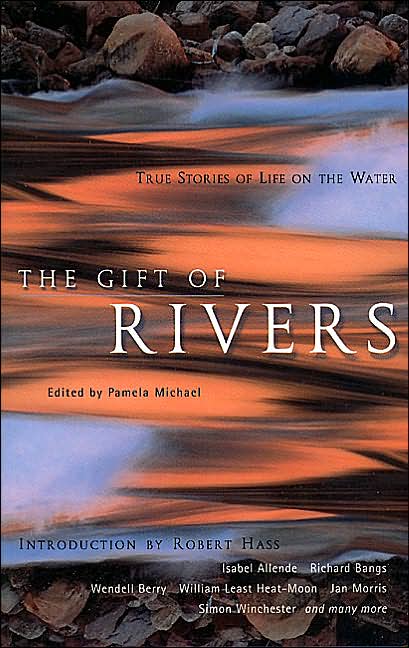 Gift of Rivers: True Stories of Life on the Water