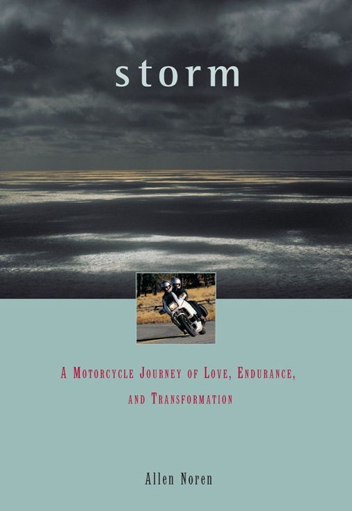 Storm: A Motorcycle Journey of Love, Endurance and Transformation
