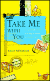 Take Me With You: A Round-the-World Journey to Invite a Stranger Home